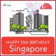 Happy 55th Birthday Singapore!